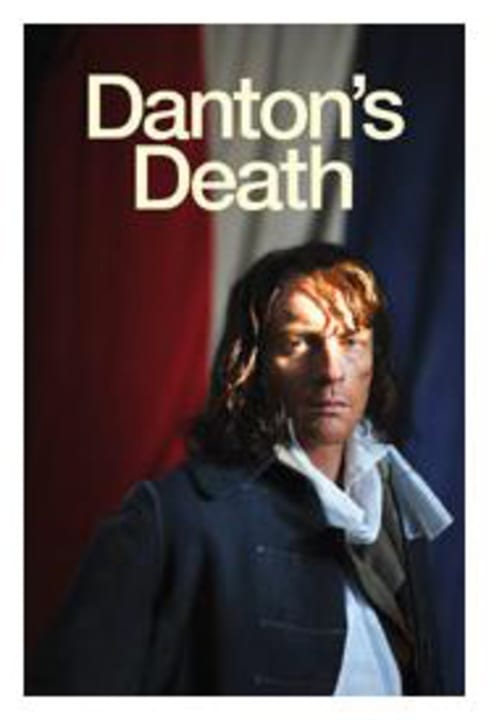 DANTON'S DEATH opens at the National Theatre