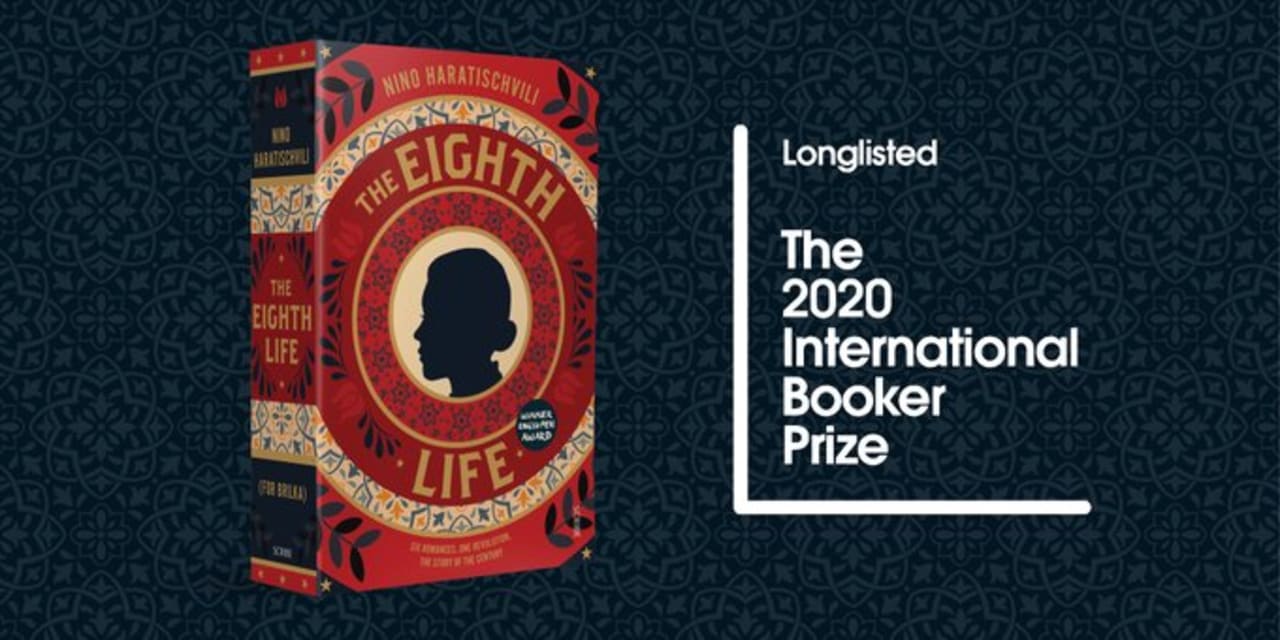 THE EIGHTH LIFE by Nino Haratischvili is longlisted for the 2020 International Booker Prize