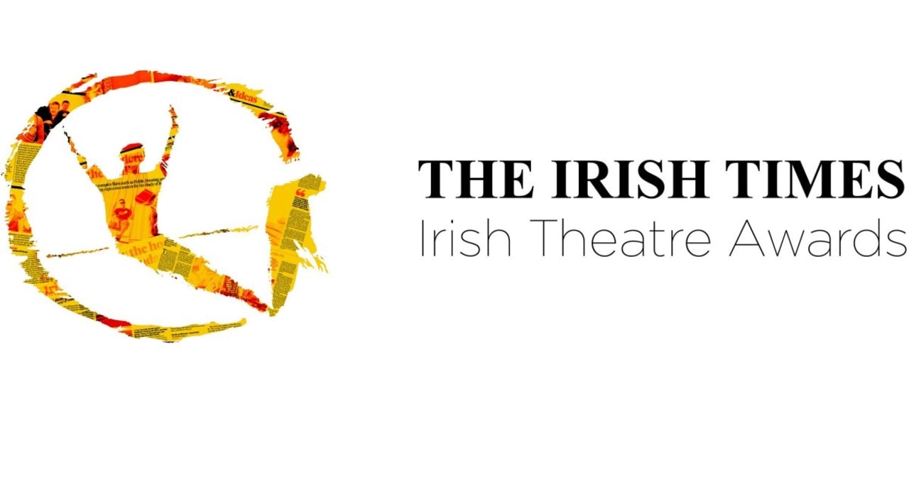 Nominations Announced For This Year's Irish Theatre Awards