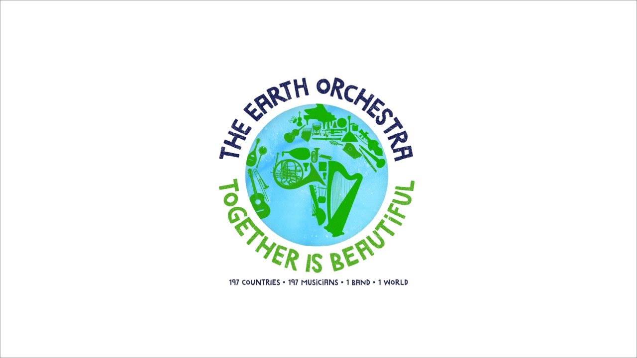 Together Is Beautiful: Earth Orchestra releases the first song to feature musicians from all 197 countries.