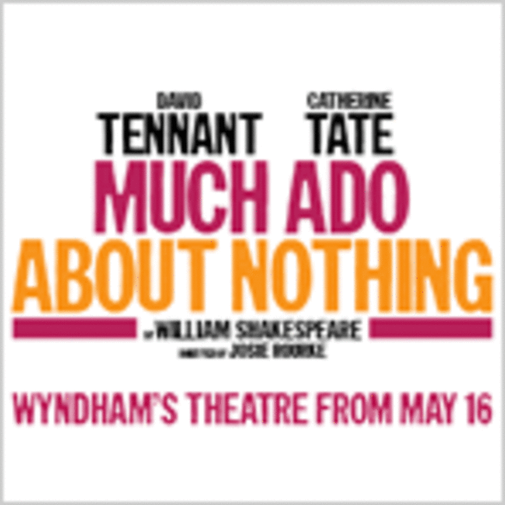 MUCH ADO ABOUT NOTHING previews at the Wyndham's Theatre