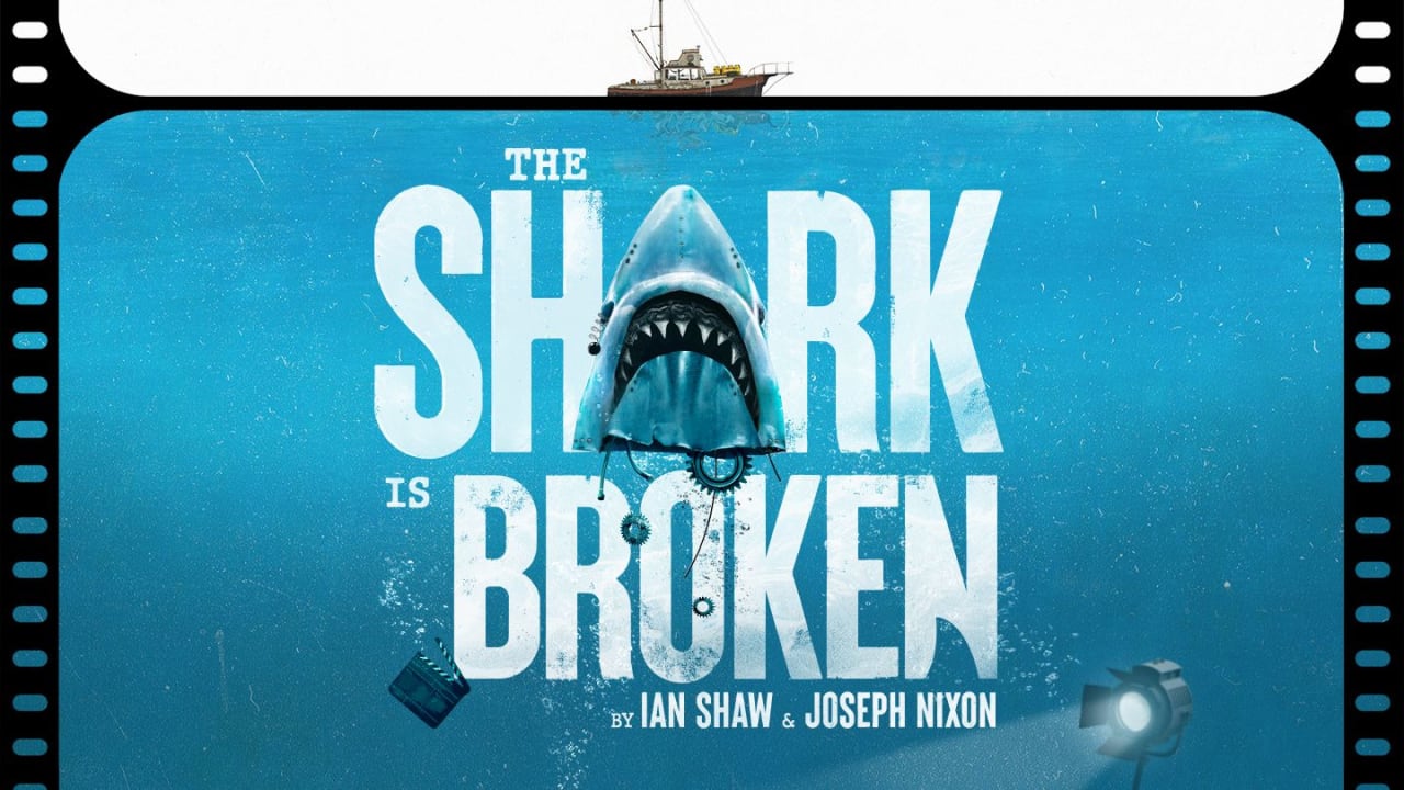 THE SHARK IS BROKEN is Now on Broadway!