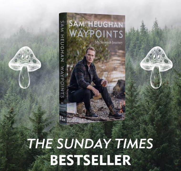 WAYPOINTS by Sam Heughan: New York Times and Sunday Times Bestseller