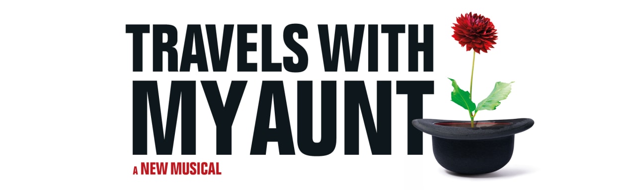 TRAVELS WITH MY AUNT Opens in Chichester