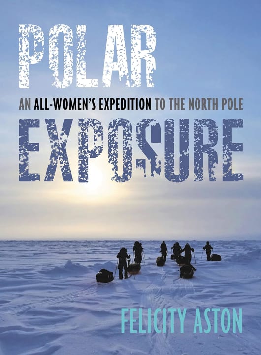Polar Exposure: An All-Women’s Expedition to the North Pole