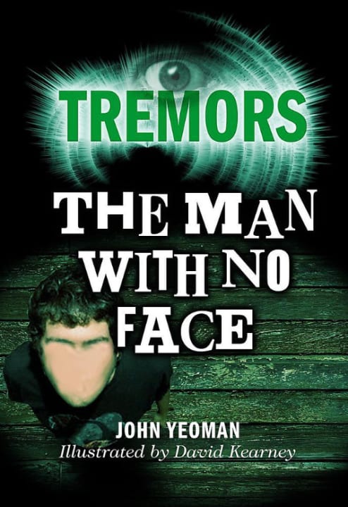 TREMORS: THE MAN WITH NO FACE (illustrated by David Kearney)