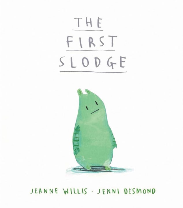 THE FIRST SLODGE