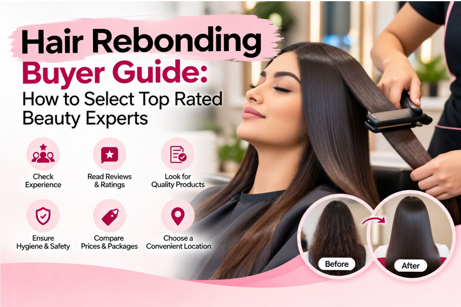 Hair Rebonding Buyer Guide: How to Select Top Rated Beauty Experts