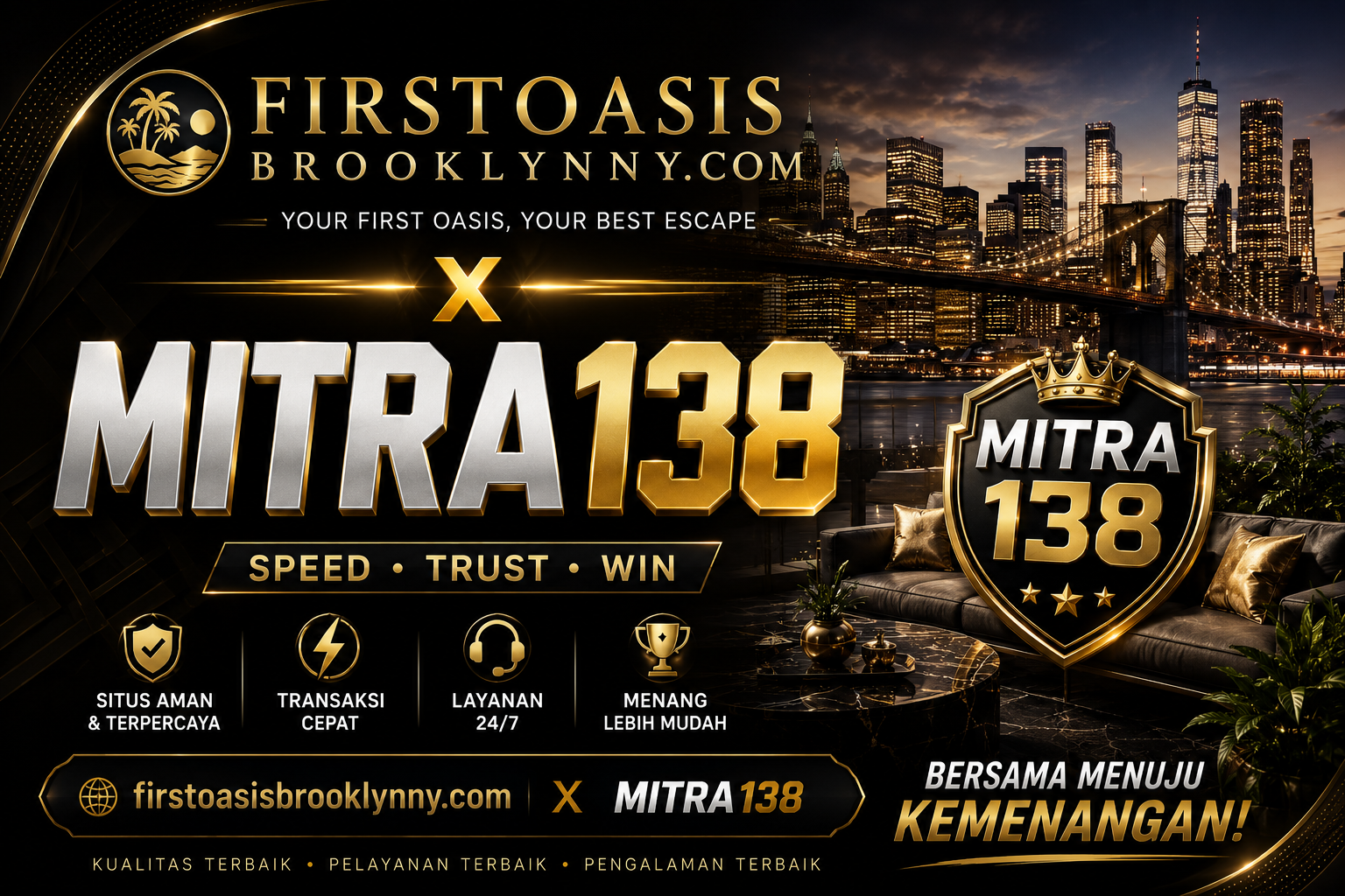 MITRA138 | Link Resmi Firstoasisbrooklynny Deposit Instant 1 Detik Proses Kilat