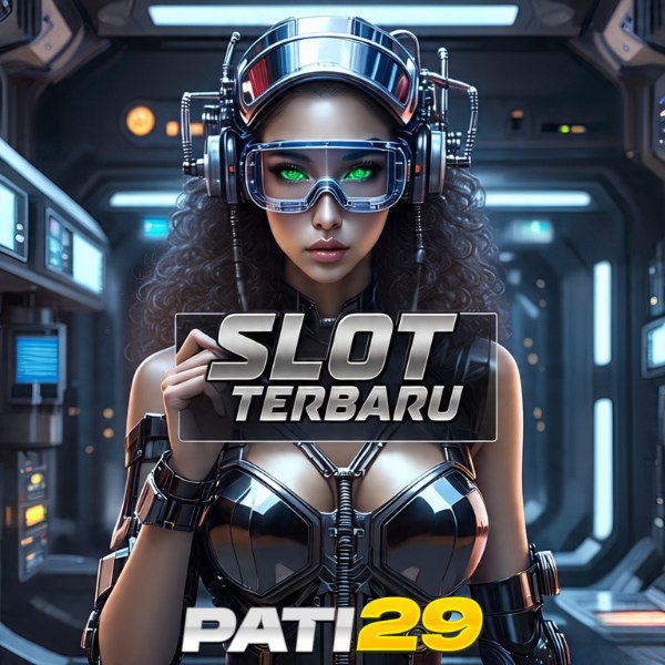 Pati29 >> Engine Terkini Memudahkan Dalam Bermain Slot Terbaru