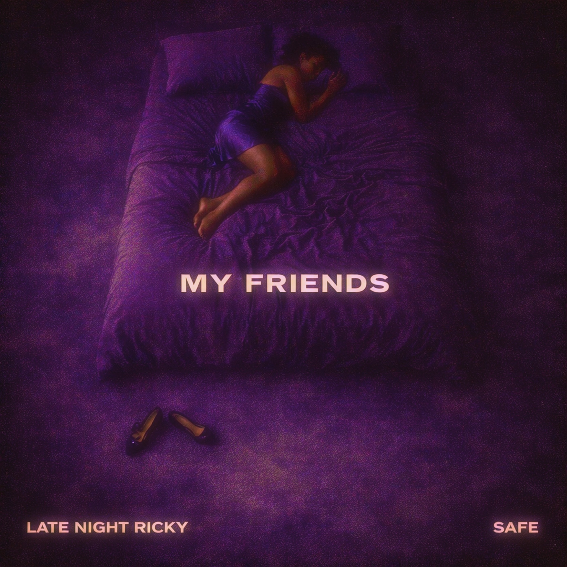 Late Night Ricky & SAFE - My Friends
