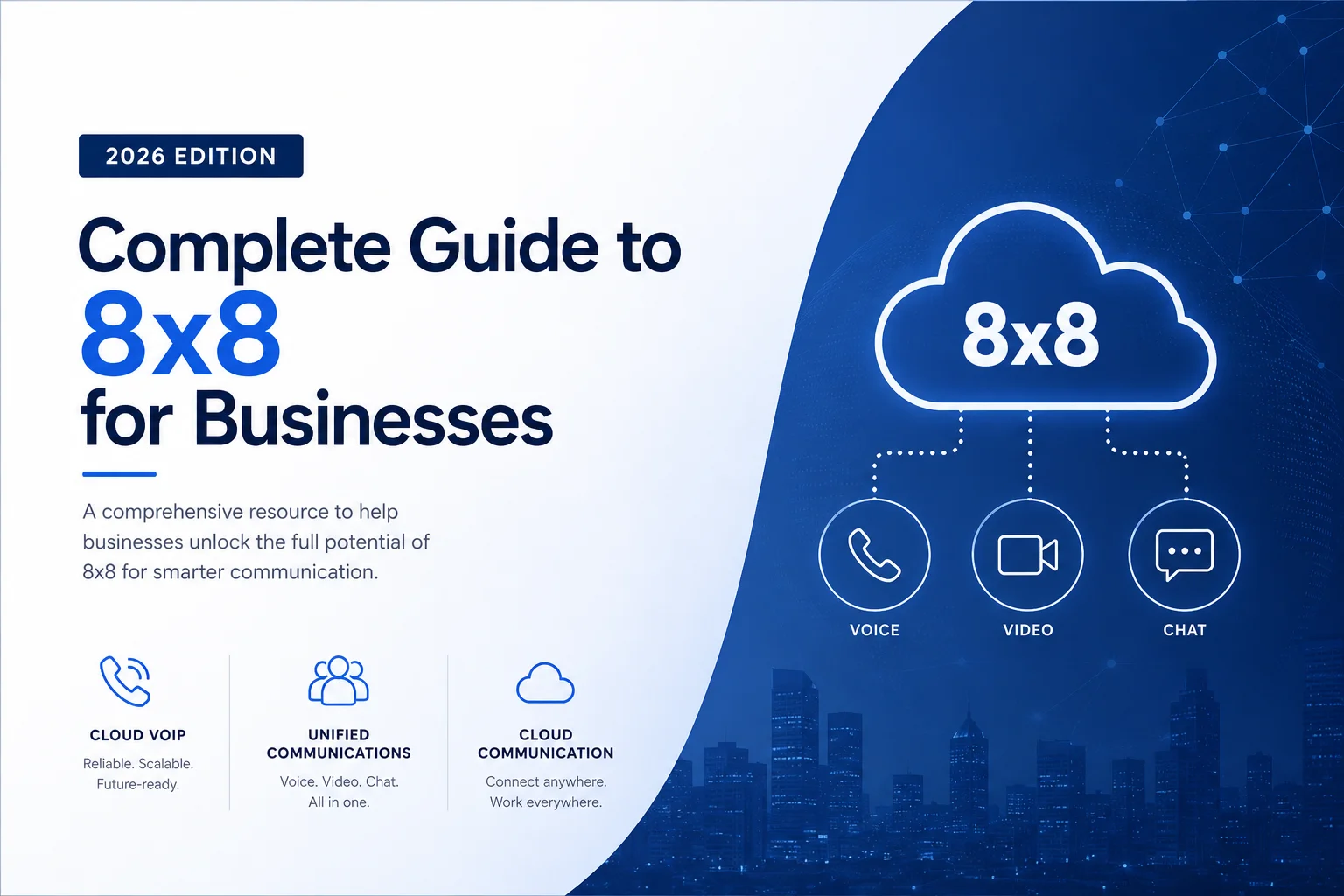 Complete Guide to 8x8 for Businesses (2026 Edition)