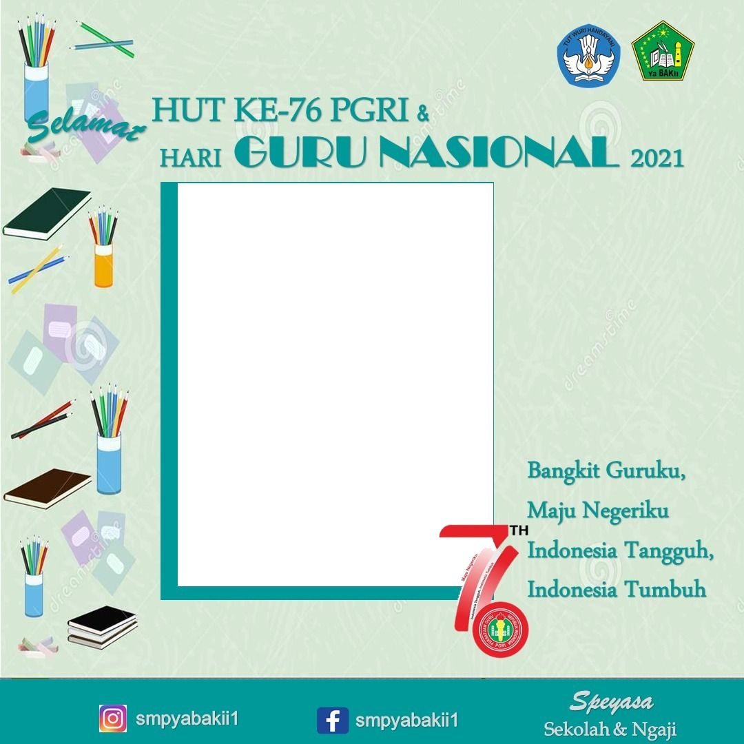 Download Twibbon HUT PGRI dan HARI GURU NASIONAL Keren Gratis buatan nani lestari