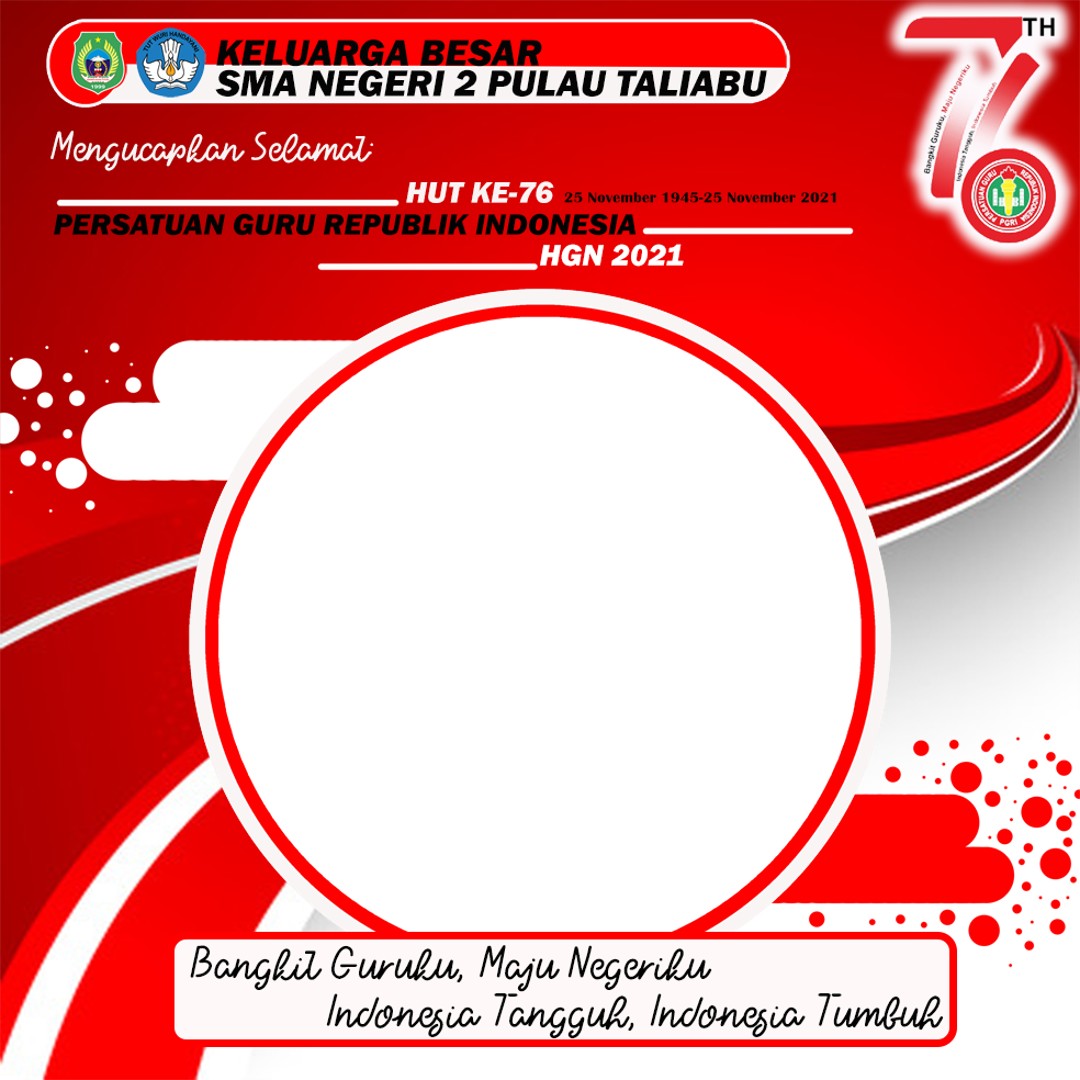 Free Download Twibbon HUT PGRI DAN HGN 2021 Background PNG buatan MULIADI