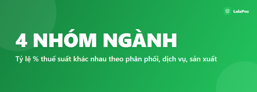 4 NHÓM NGÀNH — Tỷ lệ % thuế suất khác nhau theo phân phối, dịch vụ, sản xuất