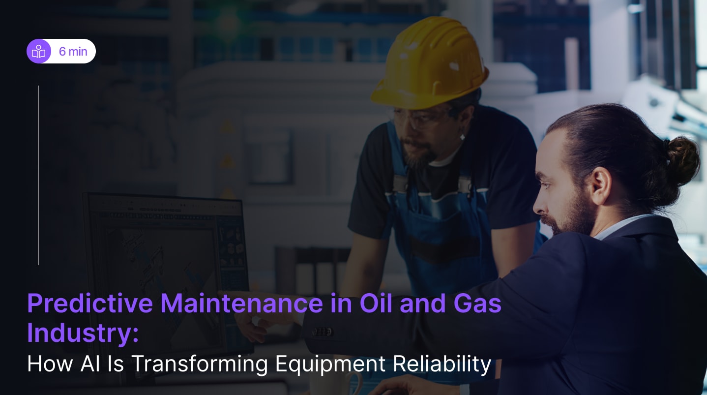 Predictive Maintenance in Oil and Gas Industry in 2026 - Perimattic