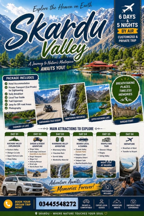 6 Days Skardu Valley By Air Customized & Private Trip in Skardu