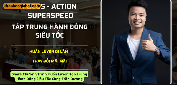 Chương Trình Huấn Luyện Tập Trung Hành Động Siêu Tốc Cùng Trần Dương