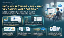 Khóa Học Hướng Dẫn Soạn Thảo Văn Bản Với Word 365 Từ A - Z
