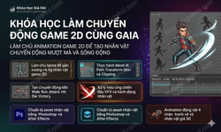 Khóa Học Làm Chuyển Động Game 2D Cùng Gaia