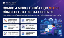 Combo 4 Module Khóa Học Mlops Cùng Full Stack Data Science
