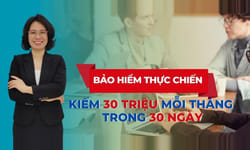 Khóa Học Bảo Hiểm Thực Chiến - Kiếm 30 Triệu Mỗi Tháng Trong 30 Ngày