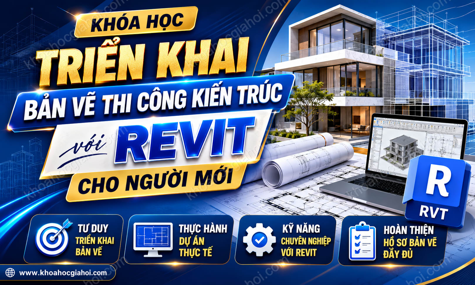 Khóa Học Triển Khai Bản Vẽ Thi Công Kiến Trúc Với Revit Cho Người Mới