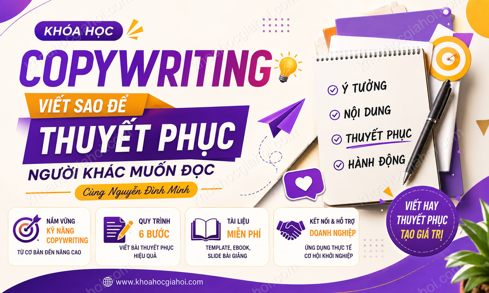 Khóa Học Copywriting Viết Sao Để Thuyết Phục Người Khác Muốn Đọc Cùng Nguyễn Đình Minh