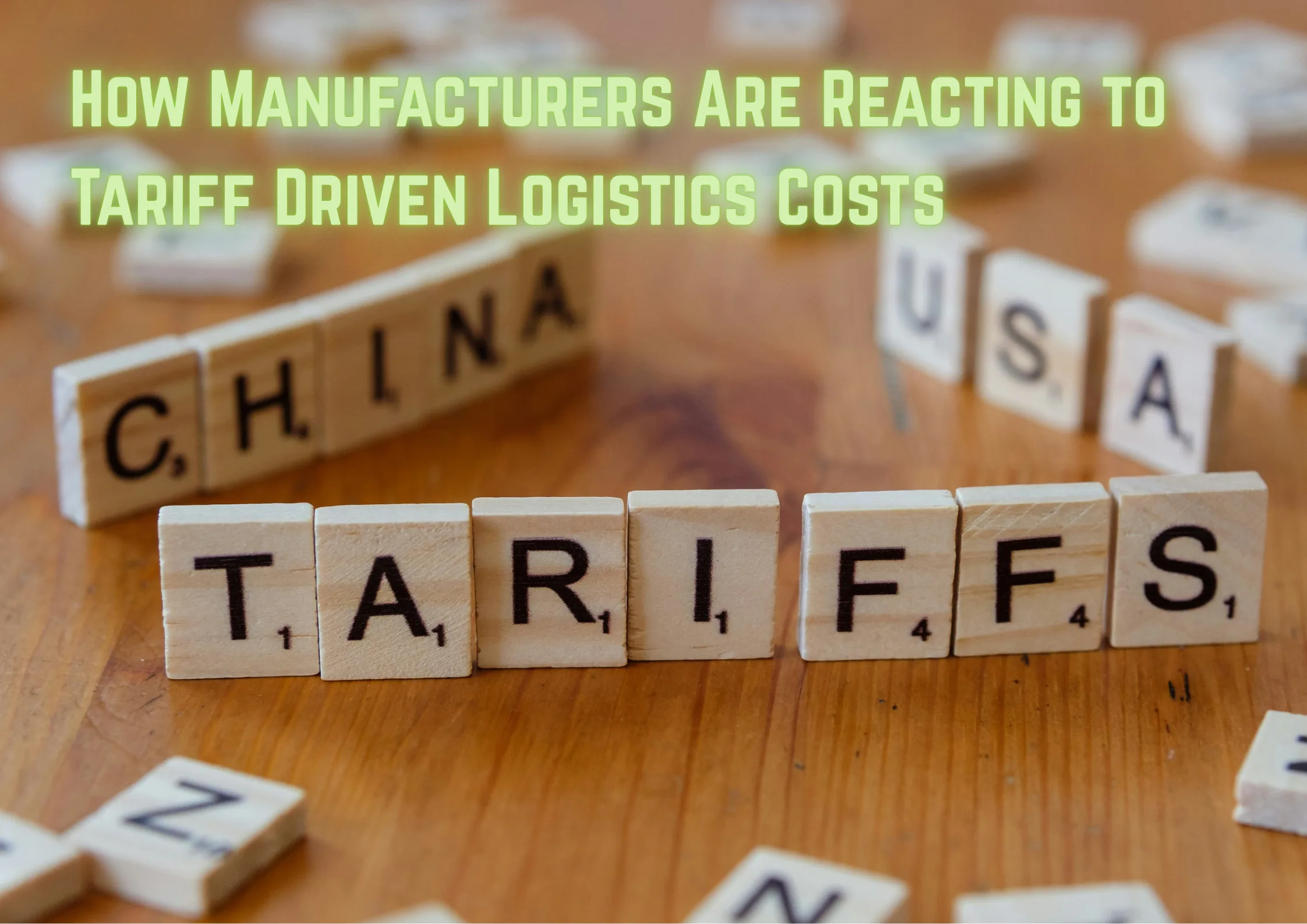 Scrabble letters on table that show close up spelled out of tariffs