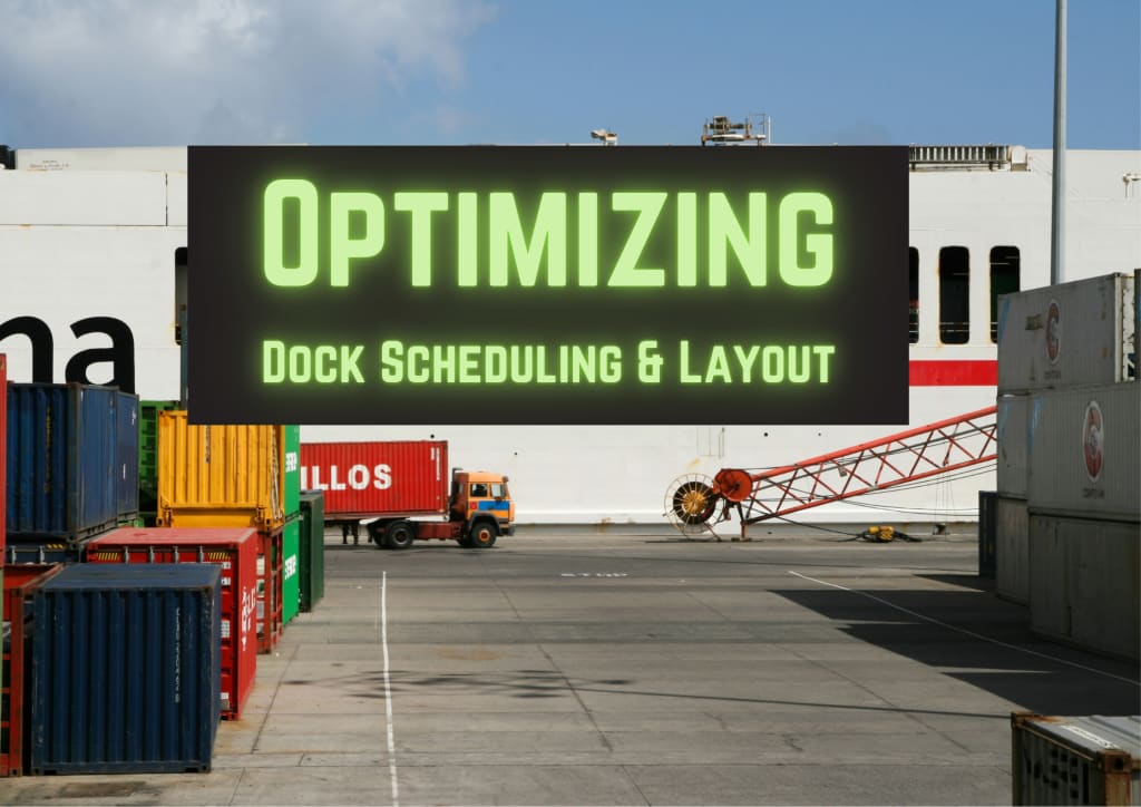 Optimizing Dock Scheduling and Layout for Efficiency - Crossdock