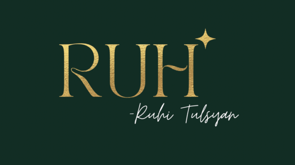 RUH - Ruhi Tulsyan