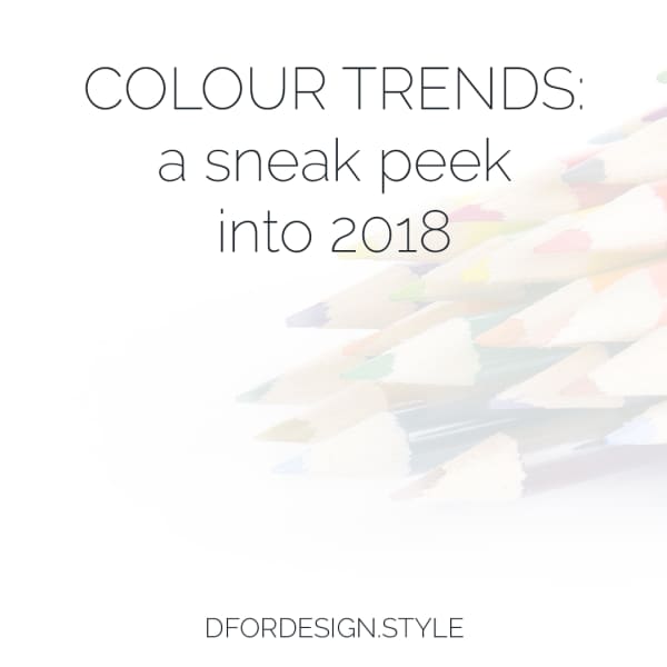 Colour trends: a sneak peek into 2018. Pin It. Colour trends: a sneak peek into 2018. Pin It.