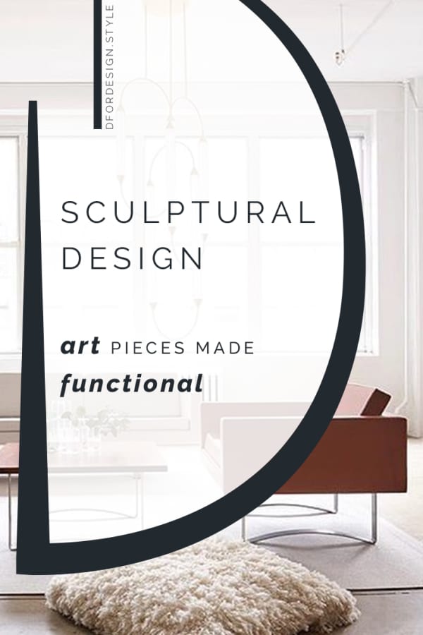 Sculptural design: art pieces made functional. Pin it.