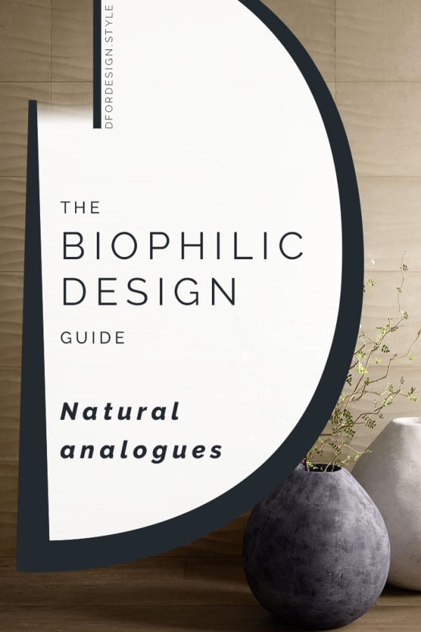 Biophilic design, nature analogues. Pin It.