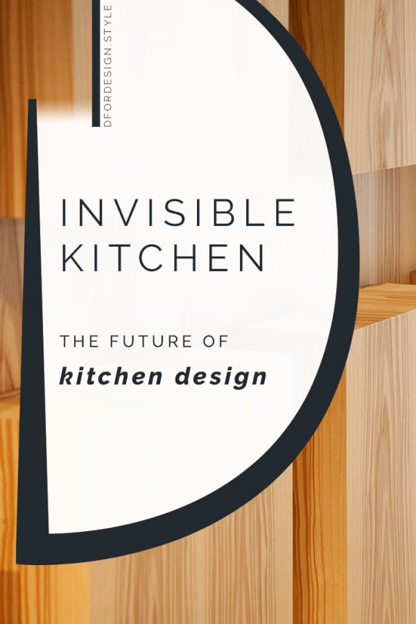 Invisible kitchen. Pin It.
