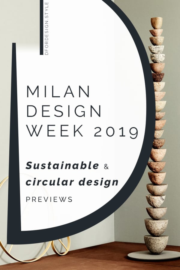 Milan Design Week 2019: sustainable and circular design previews. Pin it.
