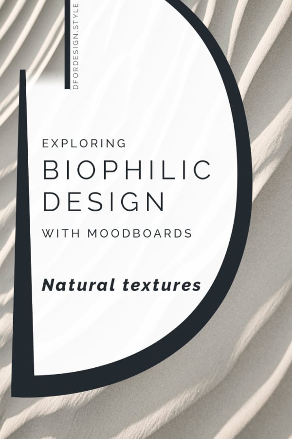 Biophilic moodboards: Natural textures. Pin it.