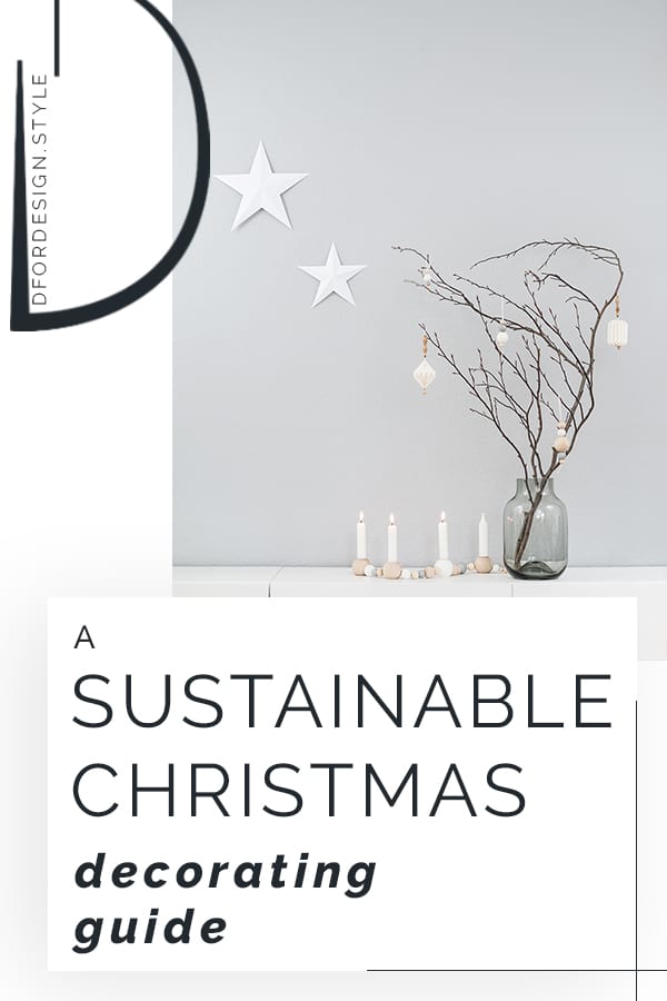 A sustainable Christmas decorating guide. Pin it.