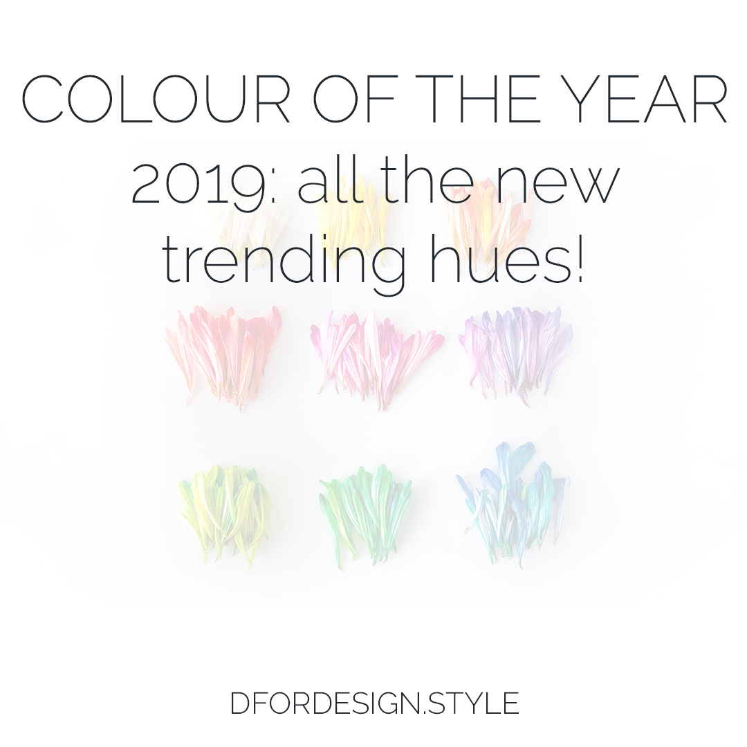 Colour of the Year 2019: all the new trending hues! Pin it.
