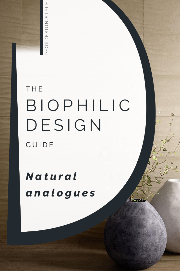 Biophilic design, nature analogues. Pin It.