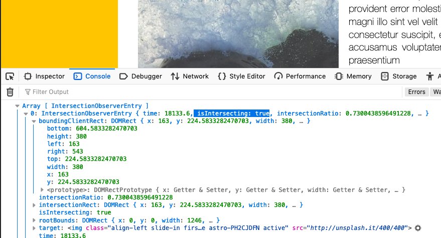 It shows the isIntersecting property of the IntersectionObserverEntry object, in the browser console