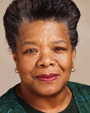 Maya Angelou