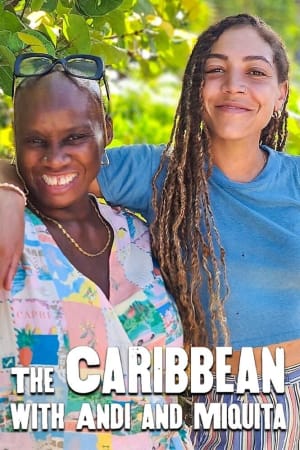 The Caribbean with Andi and Miquita