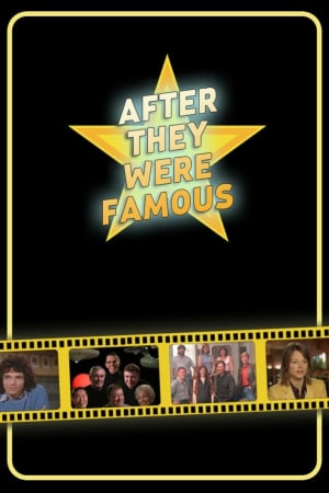 After They Were Famous