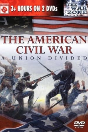 The American Civil War - A Union Divided