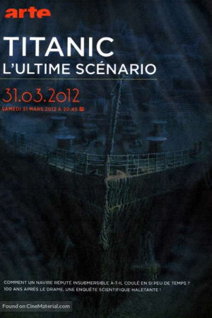 Titanic, l'ultime scénario