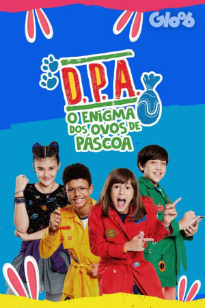 D.P.A. - O Enigma dos Ovos de Páscoa