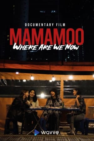 Mamamoo: Where Are We Now?