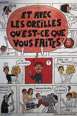 Et avec les oreilles qu'est-ce que vous faites?