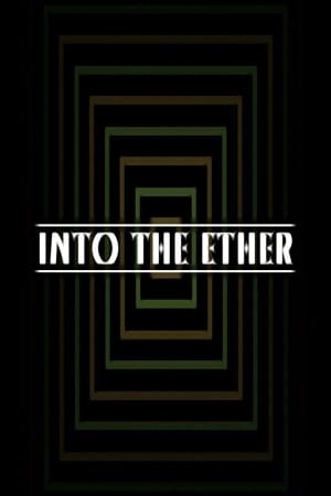 Into the Ether